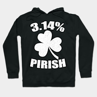 Pi Day St. Patrick's 3.14 Irish Funny Pirish Math Teacher Hoodie